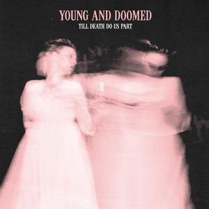 Drain Your Veins by Young and Doomed