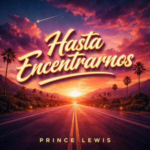 Hasta Encontrarnos by Prince Lewis