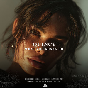 What you gonna do - Radio Edit by Quincy (BE)