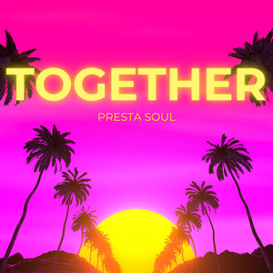Together by Presta Soul