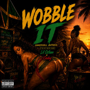 Wobble It by Lil Osteen, Codey
