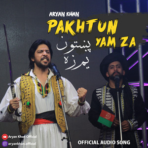 Aryan Khan - Pakhtoon Yam Za