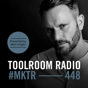 Toolroom Radio EP448 - Presented by Mark Knight album