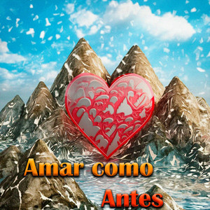Amar como Antes by Kastra Urine