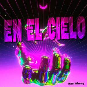 En el Cielo by Kael Binary
