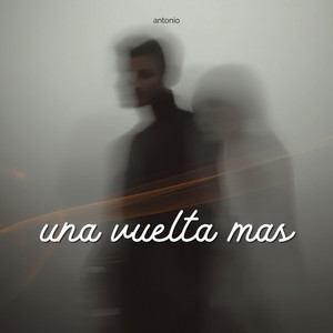 una vuelta mas by antonio