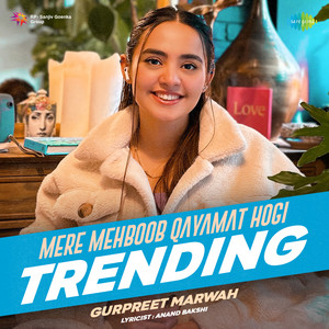 Gurpreet Marwah, Laxmikant-Pyarelal & Anand Bakshi - Mere Mehboob Qayamat Hogi (From "Mr. X In Bombay") [Trending]