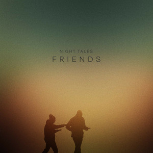 Friends by Night Tales