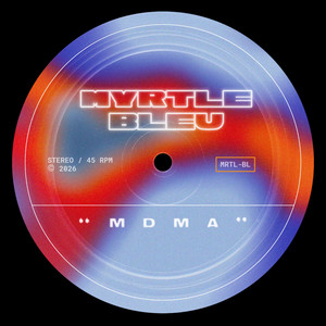 MDMA by Myrtle Bleu