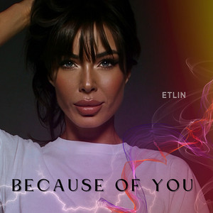 Because of You