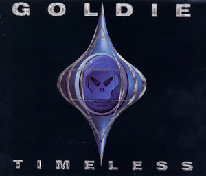 Timeless - Album by Goldie | Spotify