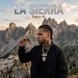 La Sierra by Flaco 4L