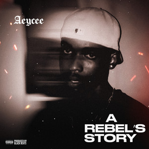 Aeycee - A Rebel’s story