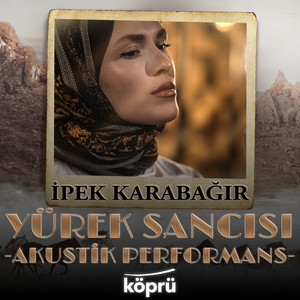 İpek Karabağır - Yürek Sancısı (Akustik)