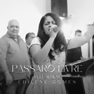 Pássaro Livre (Full Album) [Remasterizado]