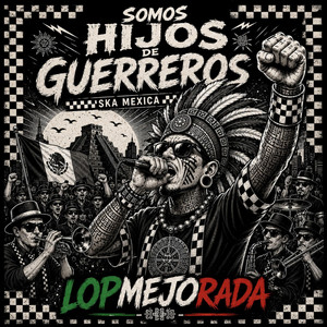 Somos hijos de gurreros by Lopmejorada