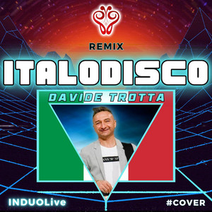 INDUOLive - Medley: Italodisco (Cover Version Remix Disco)