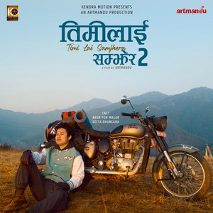 Kehar Singh Limbu & Kendra Motion Pictures - Timi Lai Samjhera 2