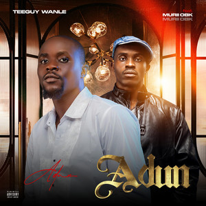 Adun - Acoustic Version by Teeguy Wanle, Murii OBK