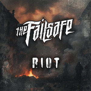 Riot by The Failsafe