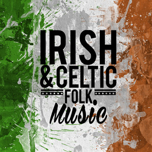 Irish and Celtic Folk Music album