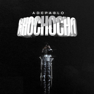 AdePablo - Cho Cho Cho