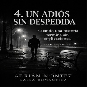 Un Adiós Sin Despedida by Cristian Valdebz