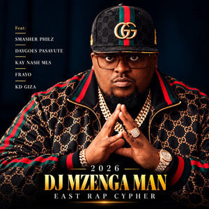 2026 East Rap Cypher by DJ Mzenga Man, Smasher Philz, Daygoes Pasavute, Kay Nash Mls, Frayo, KD Giza