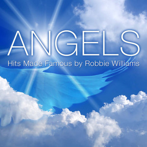 Angels (Hits Made Famous by Robbie Williams) album