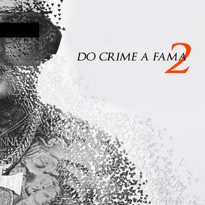 Do Crime a Fama 2 by 2T