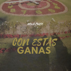 Con estas ganas by Nova Pulse