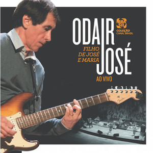 Filho de José e Maria (Ao Vivo) — Odair José