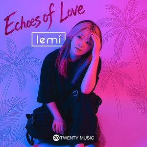 Echoes of Love by LEMI