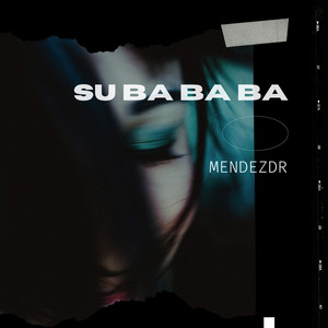 Su Ba Ba Ba by MendezDR