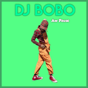 Aw pause by Dj bobo