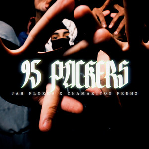 95 Packers by Jah floxks, Chamakitoo Frezh
