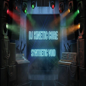 Vacuum State by DJ KINETIC CORE