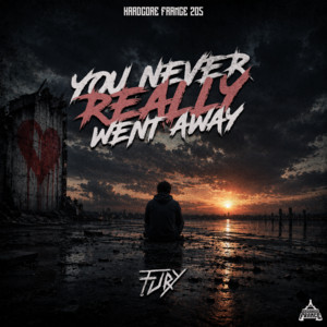 You Never Really Went Away by Fury