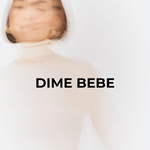 DIME BEBE by FIDEL EL DE LOS PALOS