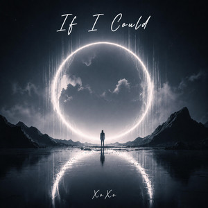 If I Could by xoxodubstep