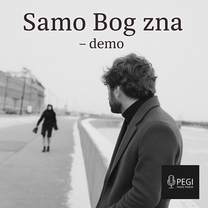 Samo Bog zna by PEGI MUSIC STUDIO