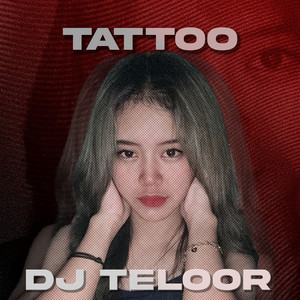 TATTOO by DJ Teloor