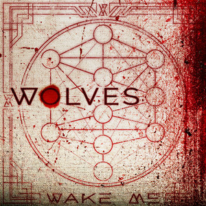 WOLVES by Wake Me