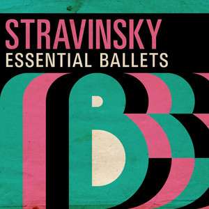 Stravinsky: Essential Ballets album