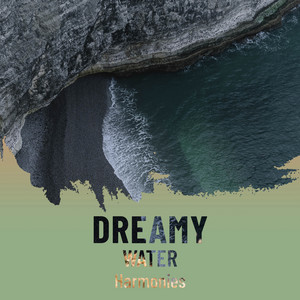 zZz Dreamy Water Harmonies zZz album
