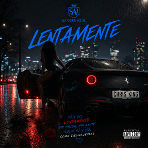Chris King - Lentamente