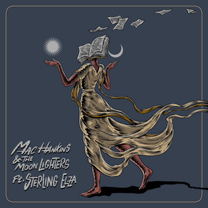 Predictable (feat. Sterling Elza) by Mac Hankins and The Moonlighters, Sterling Elza