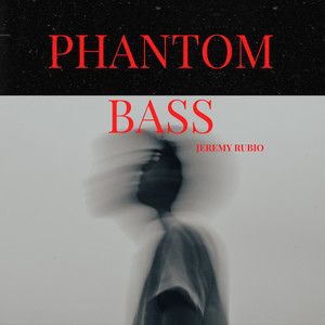 Phantom Bass by Jeremy Rubio