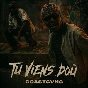 COASTGVNG - Tu viens d'ou (FREESTYLE)