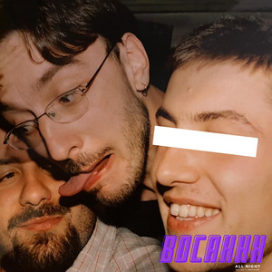 All Night by Bocahhh, Beat K, Verdiana Raw